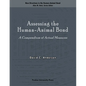 Assessing the Human-Animal Bond: A Compendium of Actual Measures - Paperback