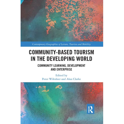 Community-Based Tourism in the Developing World: Community Learning, Development & Enterprise - Paperback