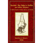 Rockin' the Baby's Coffin and Other Rhymes: A Child's Book of Crime, Horror, and Death - Paperback