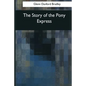 The Story of the Pony Express - Paperback