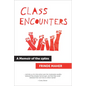 Class Encounters: A Memoir of the 1960s - Hardcover
