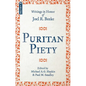 Puritan Piety: Writings in Honor of Joel R. Beeke - Paperback