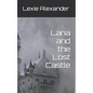 Lana and the Lost Castle - Paperback