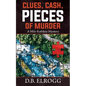 Clues, Cash, Pieces of Murder: A Milo Rathkey Mystery - Paperback