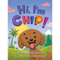 Hi, I'm CHIP! - Hardcover