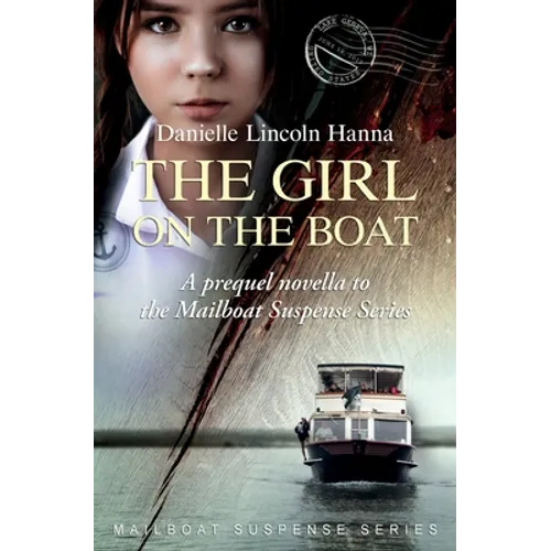 The Girl on the Boat: A prequel novella to the Mailboat Suspense Series - Paperback