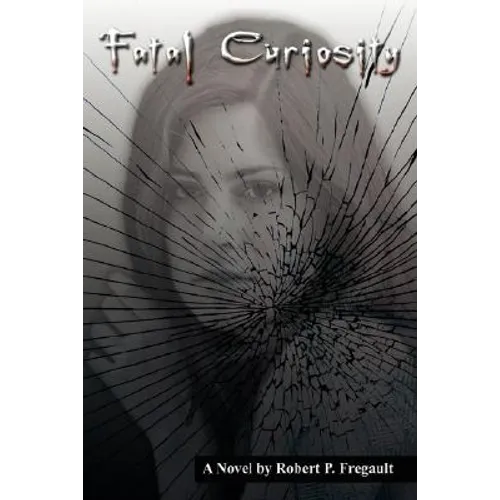 Fatal Curiosity - Paperback