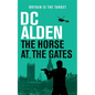 The Horse at the Gates: A Political Thriller - Paperback