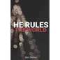 He Rules the World: A Holly-Jolly Collection of Christmas Devotionals for Everyone - Paperback