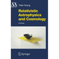 Relativistic Astrophysics and Cosmology: A Primer - Hardcover