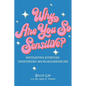 Why Are You So Sensitive?: Navigating Everyday, Unintended Microaggressions - Hardcover