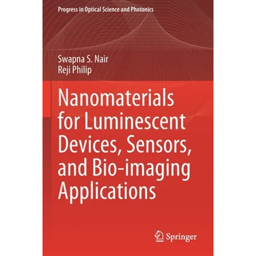 Nanomaterials for Luminescent Devices, Sensors, and Bio-Imaging Applications - Paperback