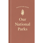 Our National Parks Quotation Book - Hardcover