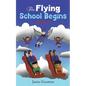 The Flying School Begins - Paperback