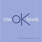 The Ok Book - Hardcover