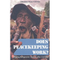 Does Peacekeeping Work?: Shaping Belligerents' Choices After Civil War - Paperback