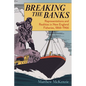 Breaking the Banks: Representations and Realities in New England Fisheries, 1866-1966 - Paperback