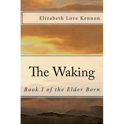 The Waking: Book 1 of the Elder Born - Paperback