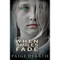 When Smiles Fade - Paperback