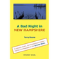 A Bad Night in NEW HAMPSHIRE - Paperback
