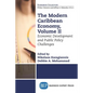 The Modern Caribbean Economy, Volume II: Economic Development and Public Policy Challenges - Paperback