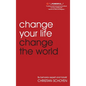 Change Your Life Change The World - Hardcover