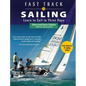 Fast Track to Sailing: Learn to Sail in Three Days - Paperback