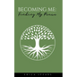 Becoming Me: Finding My Peace - Paperback