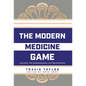 The Modern Medicine Game: Lacrosse, The Haudenosaunee, and Reconciliation - Hardcover