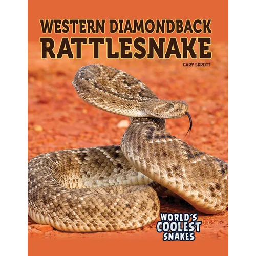 Western Diamondback Rattlesnake - Library Binding