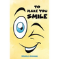 To Make You Smile - Paperback