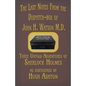 The Last Notes From the Dispatch-box of John H. Watson M.D.: Three Untold Adventures of Sherlock Holmes - Paperback