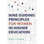 Nine Guiding Principles for Women in Higher Education - Paperback