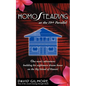 Homosteading at the 19th Parallel: One Man's Adventures Building His Nightmare Dream House on the Big Island of Hawaii - Paperback