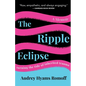 The Ripple Eclipse: Turning the Tide of Inherited Trauma - Paperback