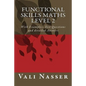 Functional Skills Maths level 2: With Examples, Test Questions and detailed Answers - Paperback