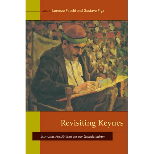 Revisiting Keynes: Economic Possibilities for Our Grandchildren - Paperback