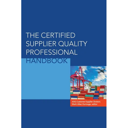 The Certified Supplier Quality Professional Handbook - Hardcover