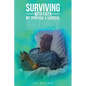 Surviving with Faith: My Spiritual Surgical Journey - Paperback