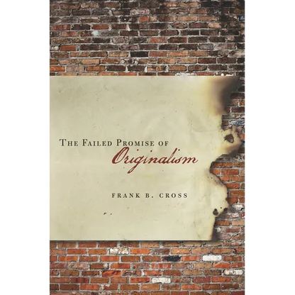 The Failed Promise of Originalism - Hardcover