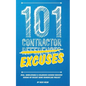 101 Contractor Excuses: Real, Unbelievable, & Hilarious Excuses Received During My Recent Home Remodeling Project - Paperback
