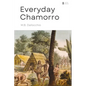 Everyday Chamorro: Chamorro Language Phrases for Beginners - Paperback