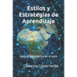 Estilos y estrategias de aprendizaje: Aplicación práctica en el aula - Paperback