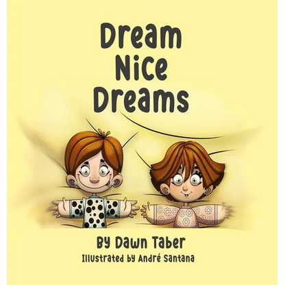 Dream Nice Dreams - Hardcover