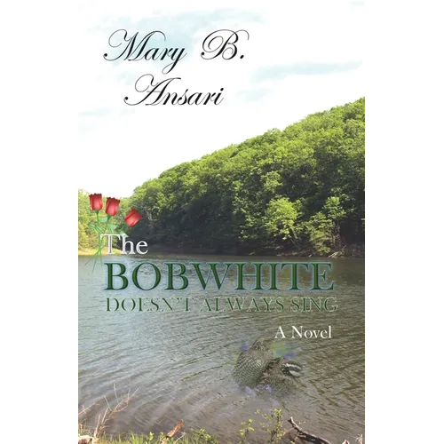 The Bobwhite Doesn't Always Sing - Paperback
