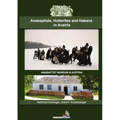 Anabaptists, Hutterites and Habans in Austria - Paperback