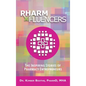 Pharmfluencers: The Inspiring Stories of Pharmacy Entrepreneurs - Hardcover
