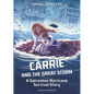 Carrie and the Great Storm: A Galveston Hurricane Survival Story - Hardcover