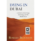 Dying in Dubai: a memoir of marriage, mourning and the Middle East - Paperback