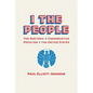 I the People: The Rhetoric of Conservative Populism in the United States - Hardcover